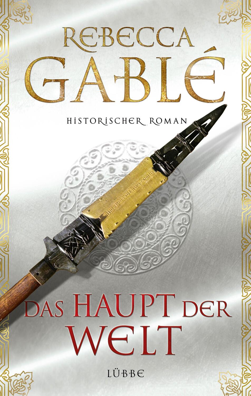 Cover: 9783431038835 | Das Haupt der Welt | Rebecca Gablé | Buch | Otto der Große | 861 S.