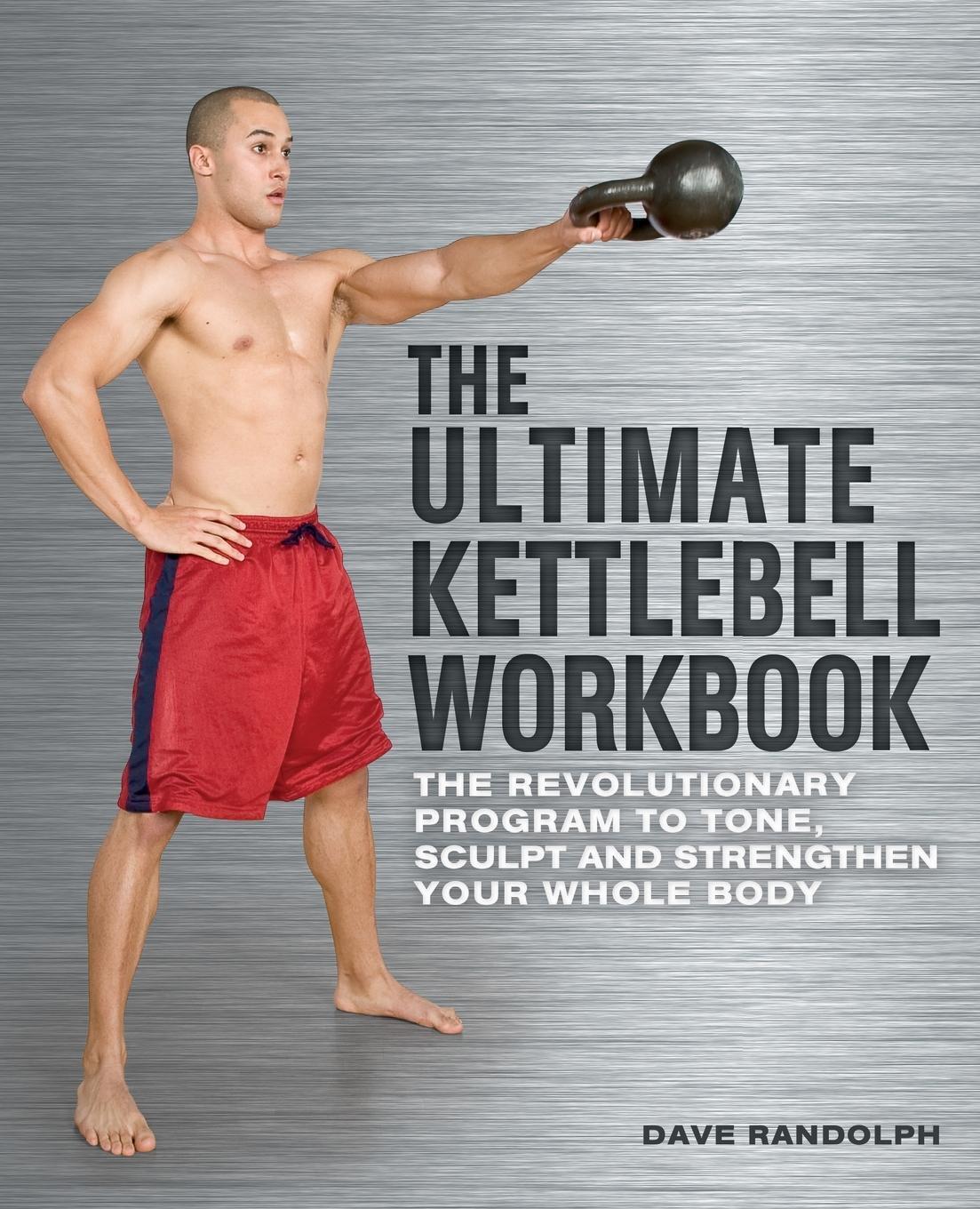 Cover: 9781569758748 | Ultimate Kettlebell Workbook | Dave Randolph | Taschenbuch | Paperback
