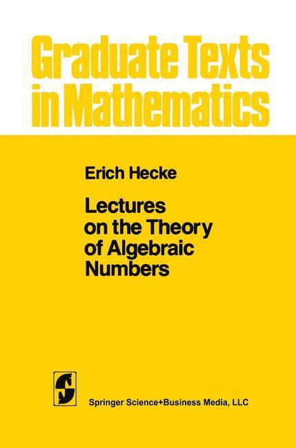 Bild: 9780387905952 | Lectures on the Theory of Algebraic Numbers | E. T. Hecke | Buch | xii