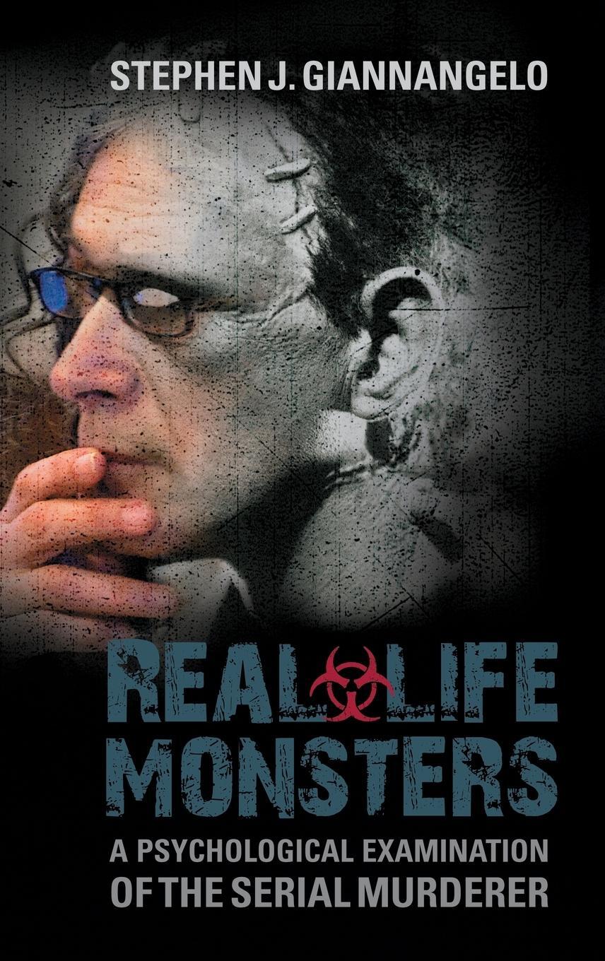 Cover: 9780313397844 | Real-Life Monsters | Stephen J. Giannangelo | Buch | Englisch | 2012