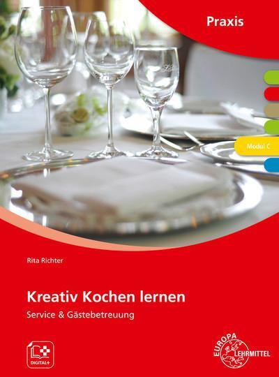 Cover: 9783758562747 | Kreativ Kochen lernen Modul C | Service &amp; Gästebetreuung | Richter