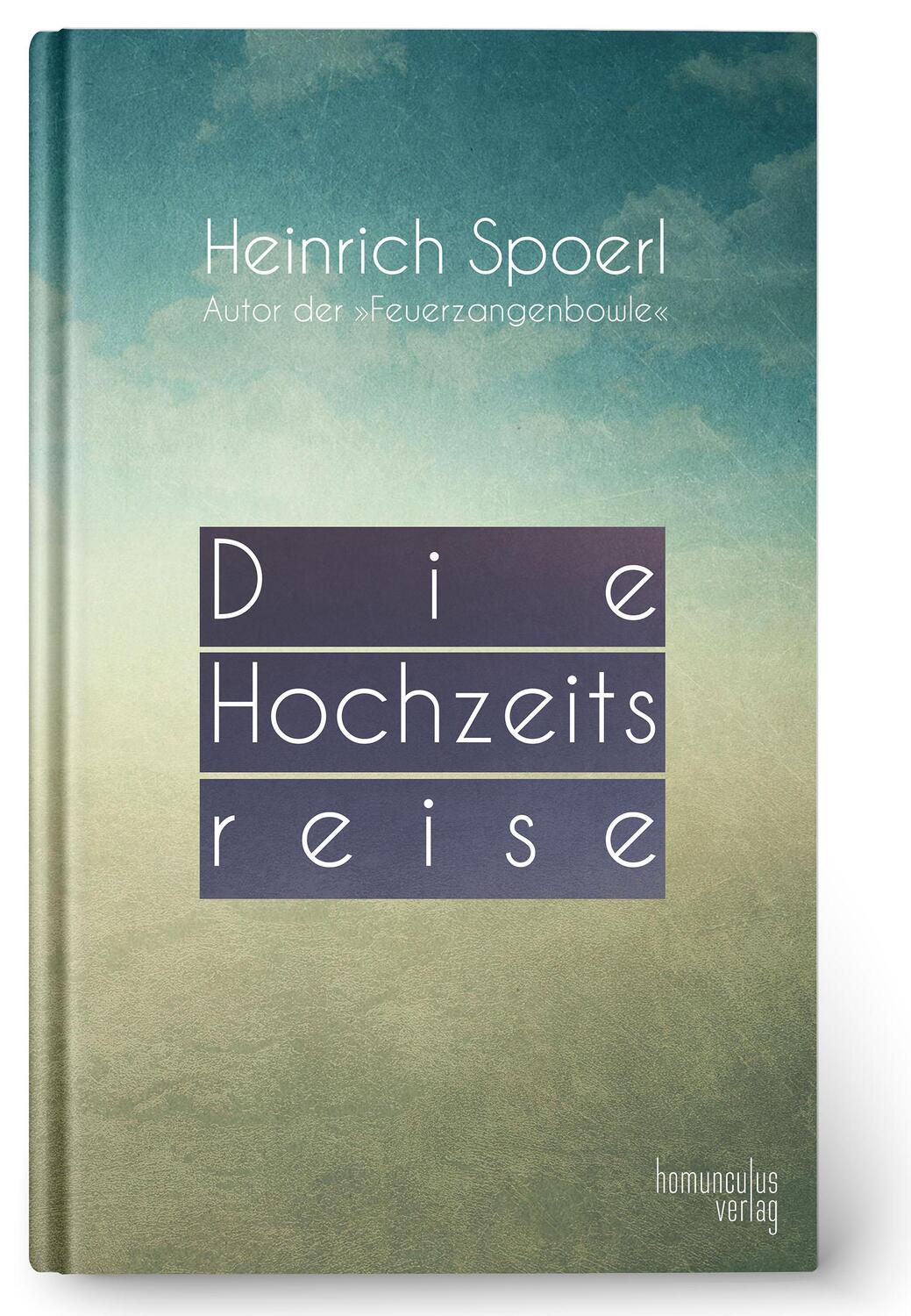 Cover: 9783946120209 | Die Hochzeitsreise / Wenn wir alle Engel wären | Heinrich Spoerl