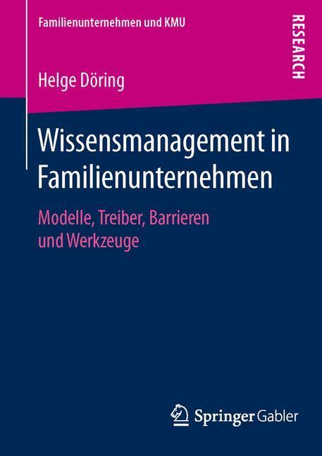 Cover: 9783658136802 | Wissensmanagement in Familienunternehmen | Helge Döring | Taschenbuch