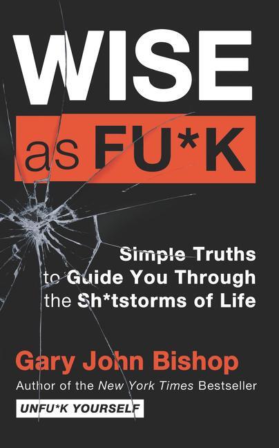 Cover: 9780063055834 | Wise as Fu*k | Gary John Bishop | Taschenbuch | Trade PB | Englisch