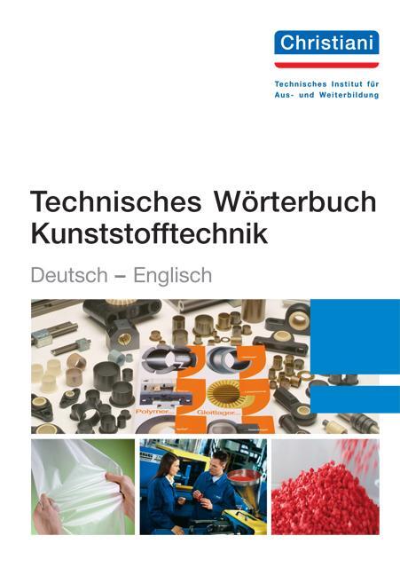 Cover: 9783865224392 | Technisches Wörterbuch Kunststofftechnik Deutsch-Englisch | Schade