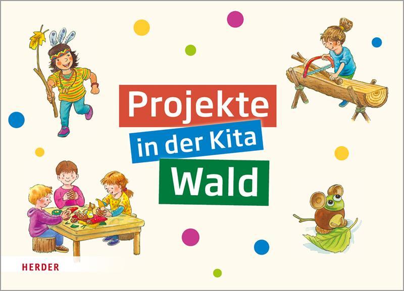 Cover: 9783451383502 | Projekte in der Kita Wald | Regina Bestle-Körfer | Box | Deutsch