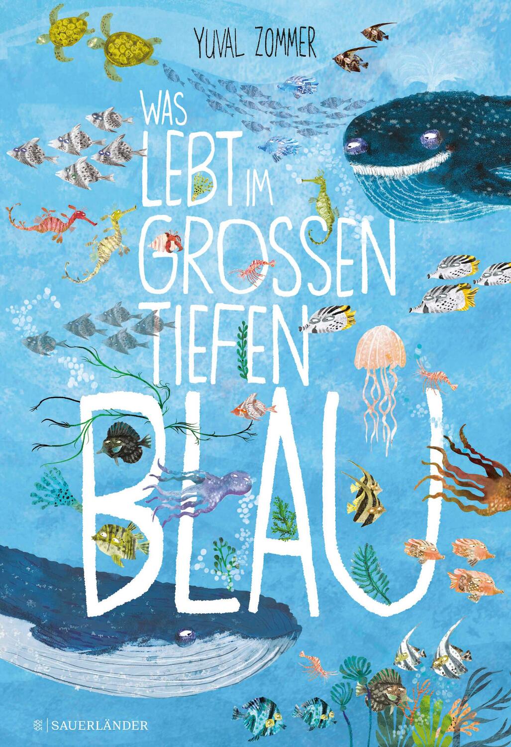 Cover: 9783737356619 | Was lebt im großen tiefen Blau? | Yuval Zommer | Buch | 64 S. | 2019