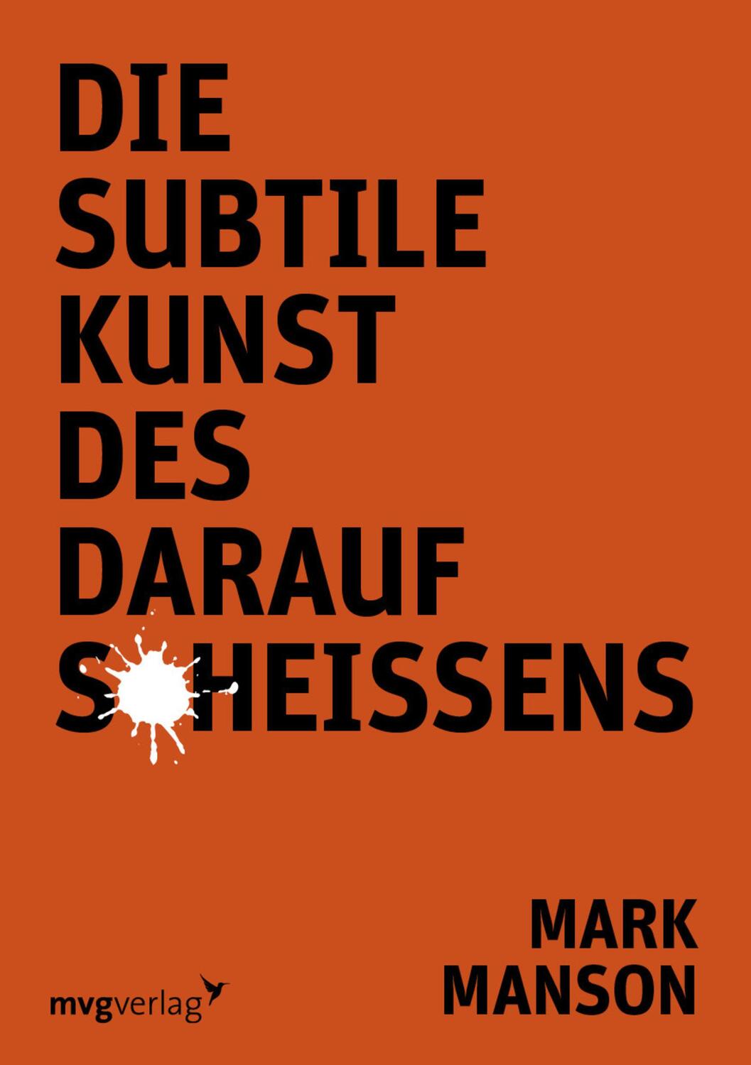 Cover: 9783868828115 | Die subtile Kunst des Daraufscheißens | Mark Manson | Taschenbuch