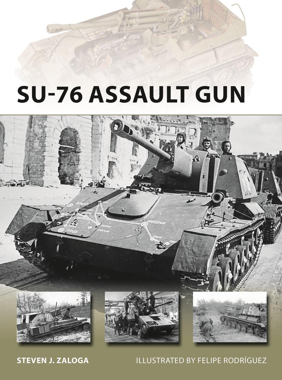 Cover: 9781472831866 | SU-76 Assault Gun | Steven J. Zaloga | Taschenbuch | New Vanguard