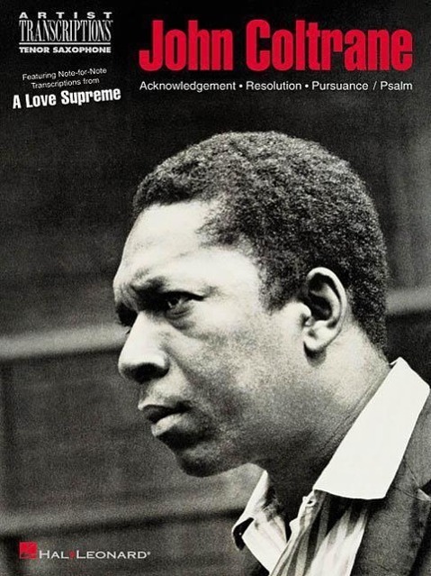 Cover: 9780634038877 | John Coltrane - A Love Supreme | Tenor Saxophone | Taschenbuch | Buch