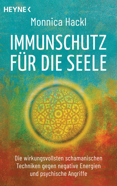 Cover: 9783453703803 | Immunschutz für die Seele | Monnica Hackl | Taschenbuch | 176 S.