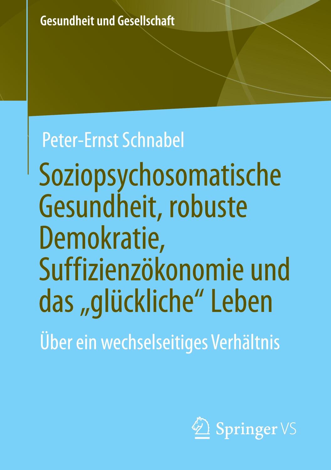 Cover: 9783658178093 | Soziopsychosomatische Gesundheit, robuste Demokratie,...
