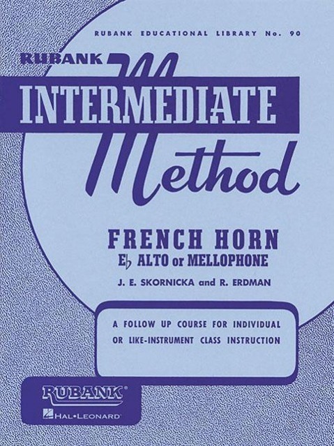 Cover: 9781423444244 | Rubank Intermediate Method: French Horn in E Flat Alto or Mellophone