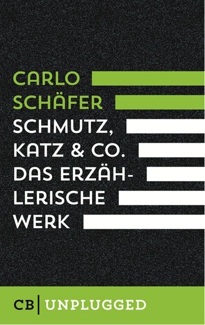 Cover: 9783959880190 | Schmutz, Katz & Co. | Das erzählerische Werk | Carlo Schäfer | Buch