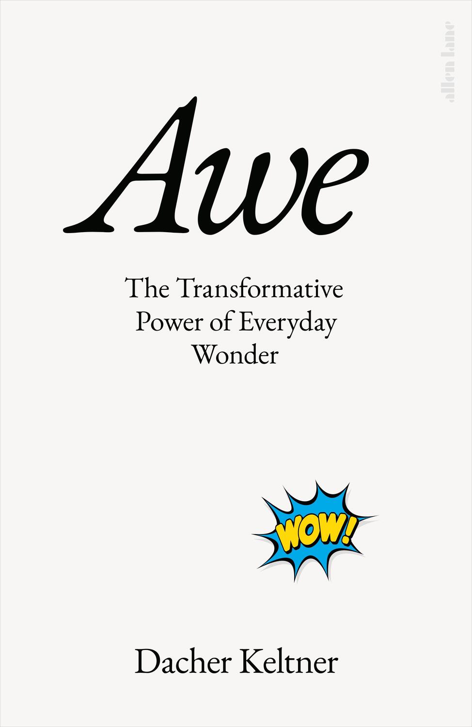 Cover: 9780241624104 | Awe | The Transformative Power of Everyday Wonder | Dacher Keltner