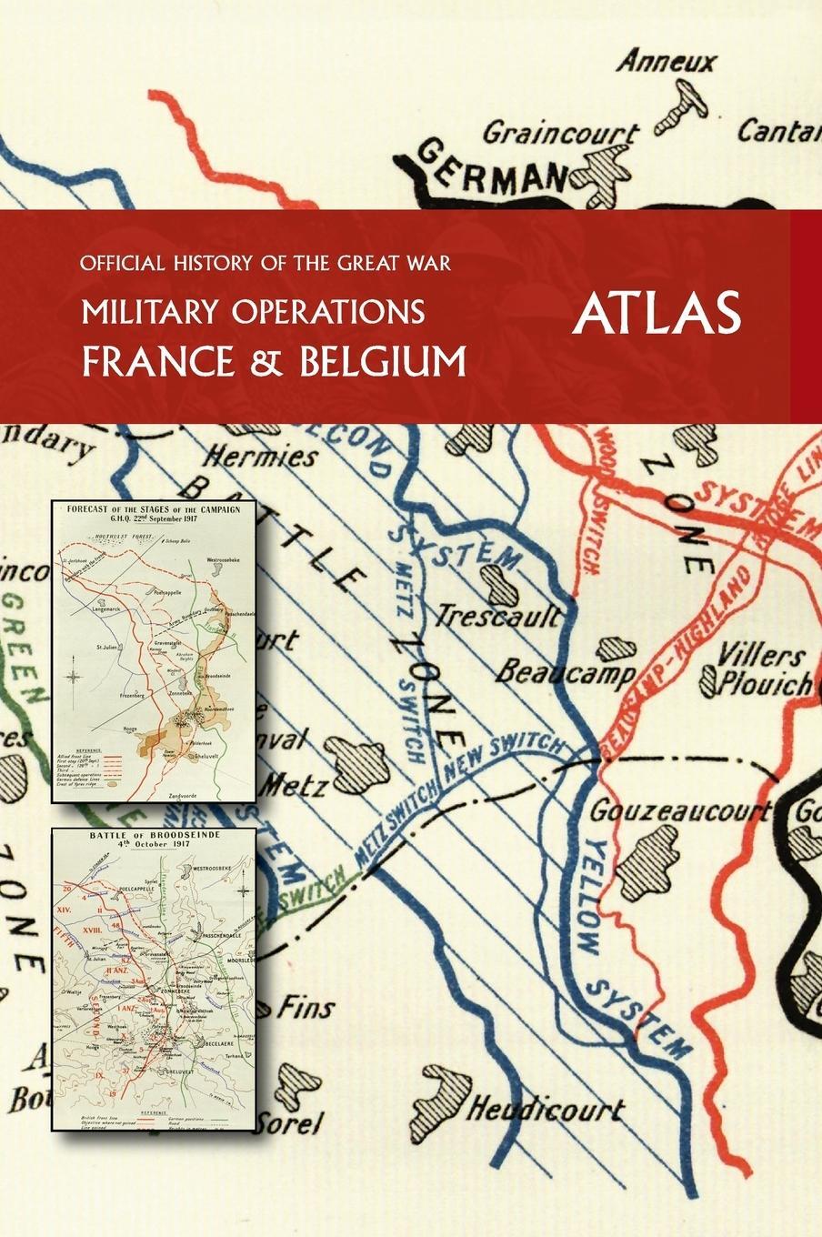 Cover: 9781783319282 | THE OFFICIAL HISTORY OF THE GREAT WAR France and Belgium ATLAS | Buch
