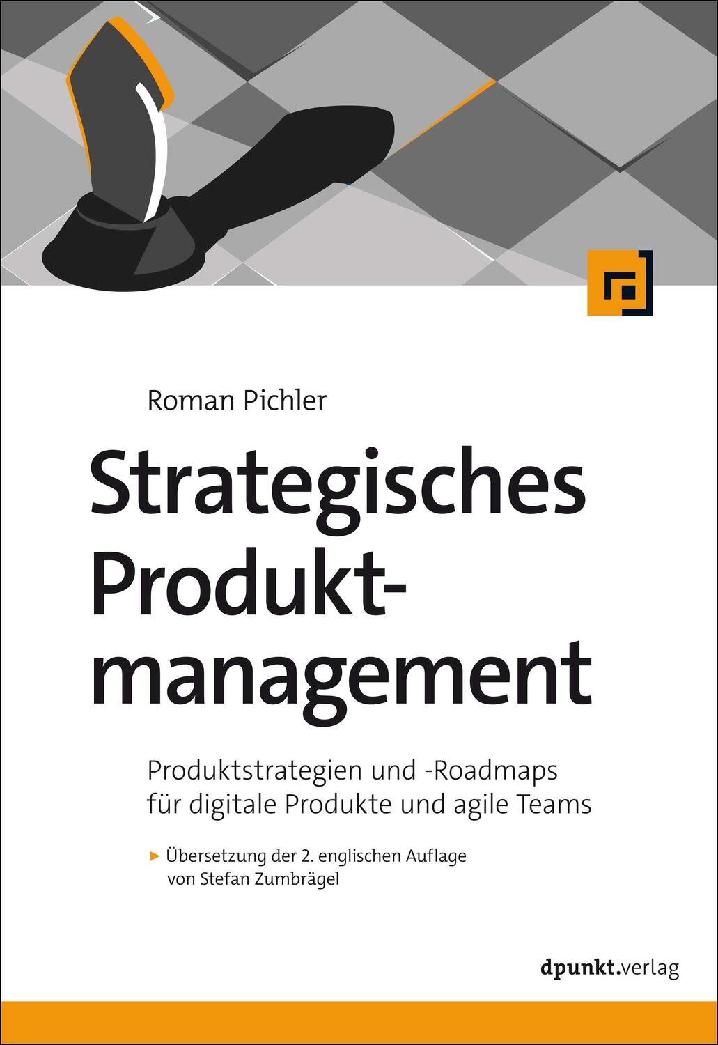 Cover: 9783864909658 | Strategisches Produktmanagement | Roman Pichler | Taschenbuch | XVI