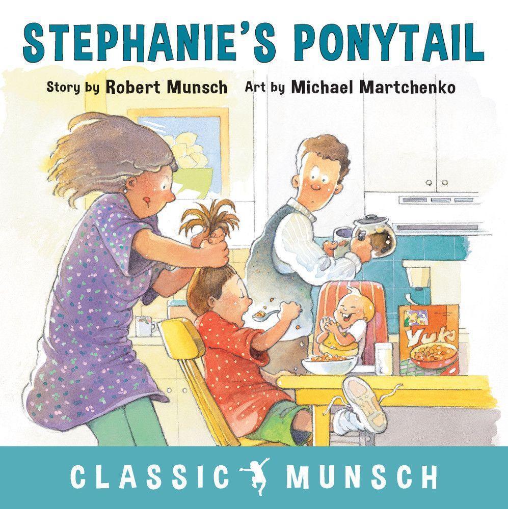 Cover: 9781773210353 | Stephanie's Ponytail | Robert Munsch | Taschenbuch | Classic Munsch