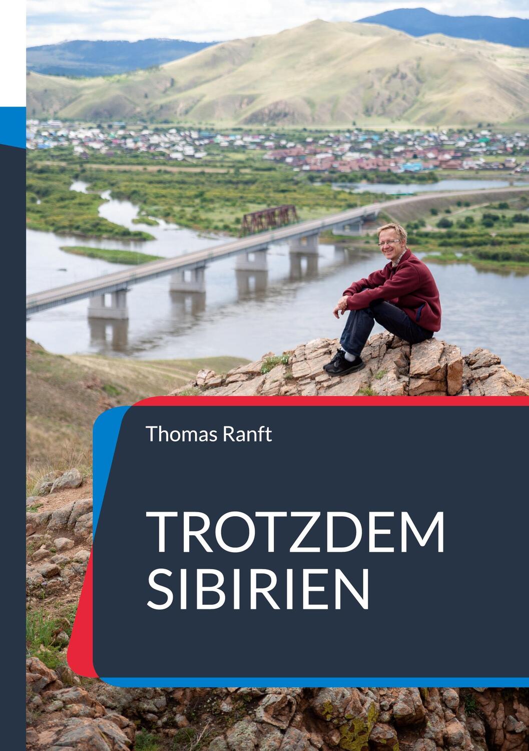 Cover: 9783756295173 | Trotzdem Sibirien | Eine Reise nach Russland in ungewöhnlichen Zeiten
