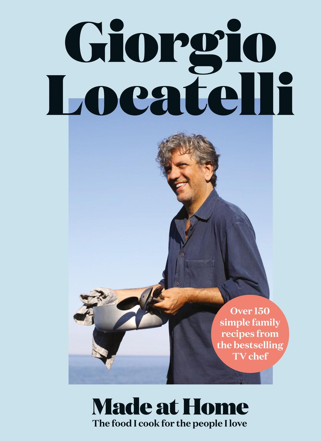 Cover: 9780008100513 | Made at Home | The Food I Cook for the People I Love | Locatelli