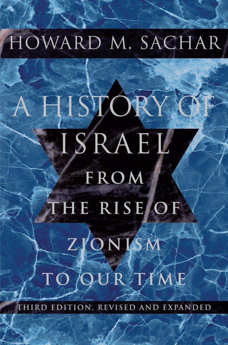 Cover: 9780375711329 | A History of Israel: From the Rise of Zionism to Our Time | Sachar