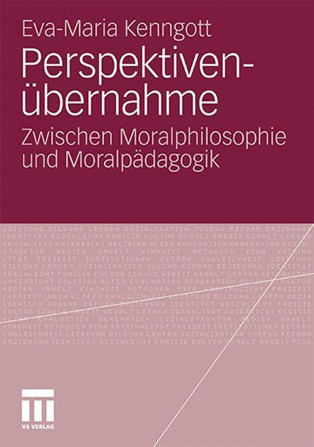 Cover: 9783531181912 | Perspektivenübernahme | Zwischen Moralphilosophie und Moralpädagogik