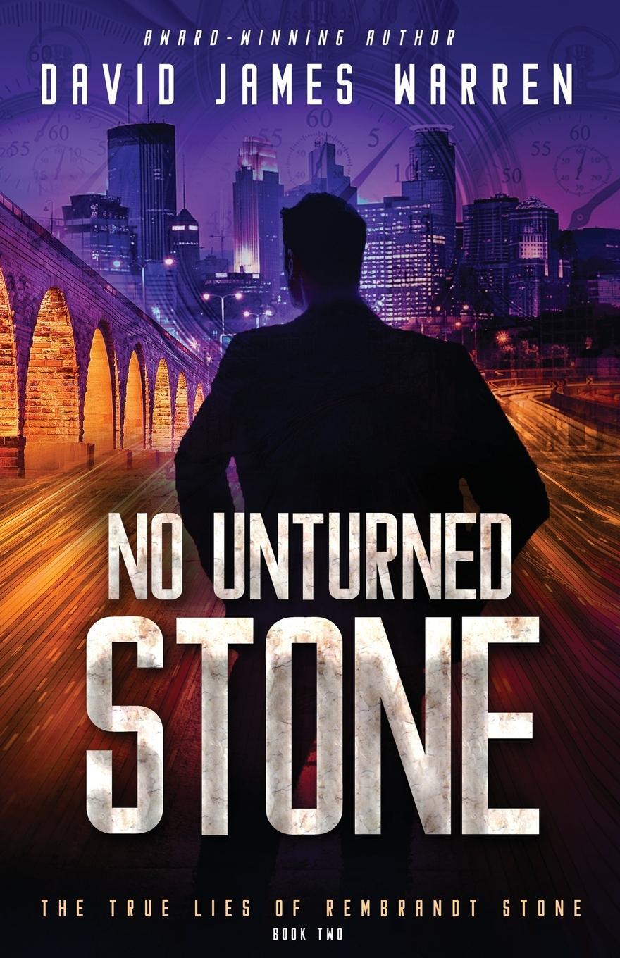 Cover: 9781954023031 | No Unturned Stone | A Time Travel Thriller | David James Warren | Buch