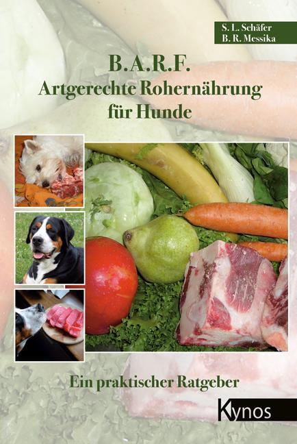 Cover: 9783938071113 | B.A.R.F. - Artgerechte Rohernährung für Hunde | Messika (u. a.) | Buch
