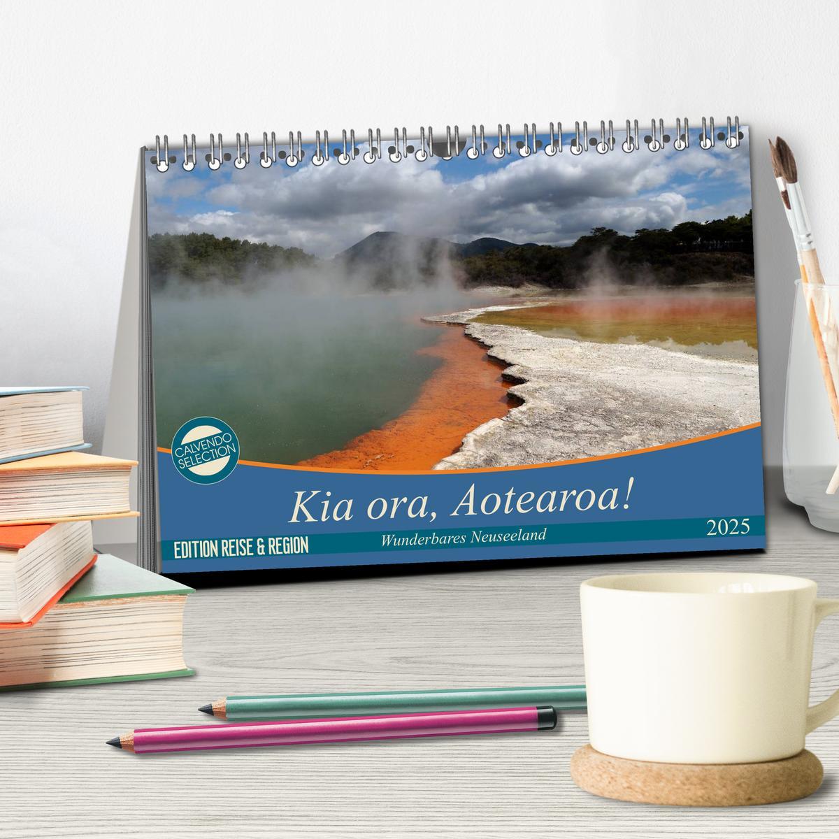 Bild: 9783435621316 | Kia ora, Aotearoa - Wunderbares Neuseeland (Tischkalender 2025 DIN...