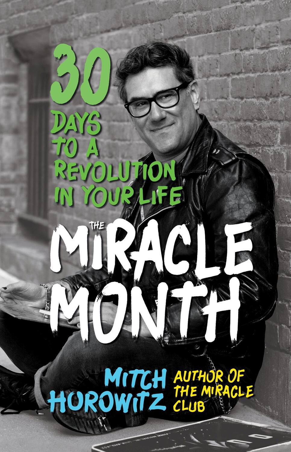 Cover: 9781722503161 | The Miracle Month: 30 Days to a Revolution in Your Life | Horowitz