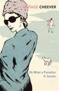 Cover: 9780099411512 | Oh What A Paradise It Seems | John Cheever | Taschenbuch | Englisch