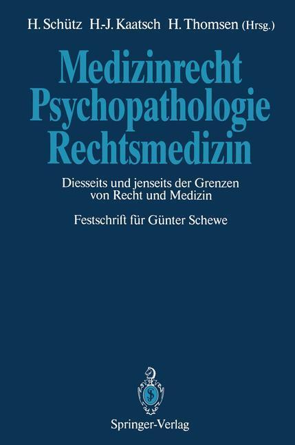 Cover: 9783642762918 | Medizinrecht - Psychopathologie - Rechtsmedizin | Schütz (u. a.)