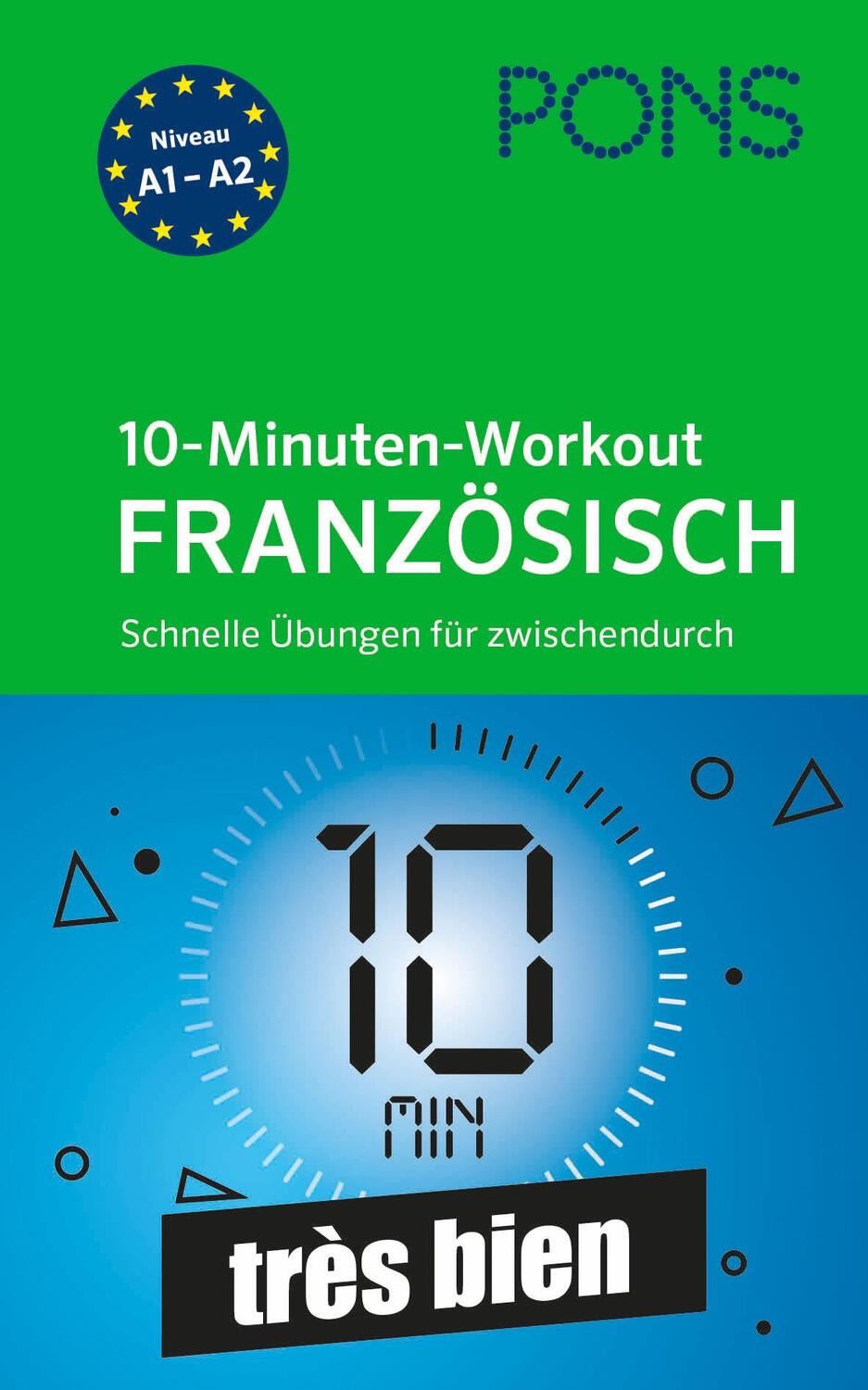 Cover: 9783125624733 | PONS 10-Minuten-Workout Französisch | Taschenbuch | 160 S. | Deutsch