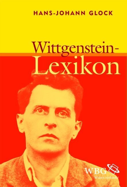 Cover: 9783534233014 | Wittgenstein-Lexikon | Hans J Glock | Buch | XI | Deutsch | 2010