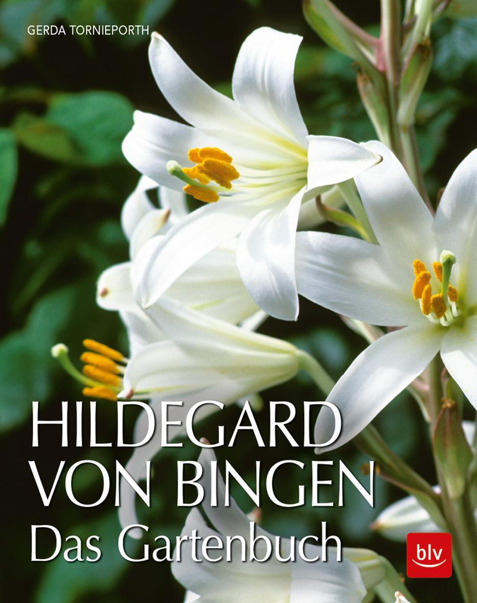 Cover: 9783835418158 | Hildegard von Bingen | Das Gartenbuch | Gerda Tornieporth | Buch | BLV