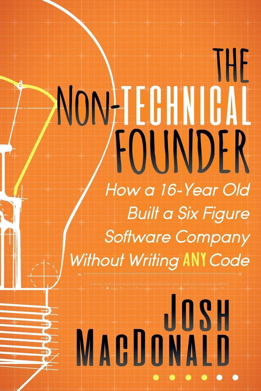 Cover: 9781683507598 | The Non-Technical Founder | Josh MacDonald | Taschenbuch | Paperback
