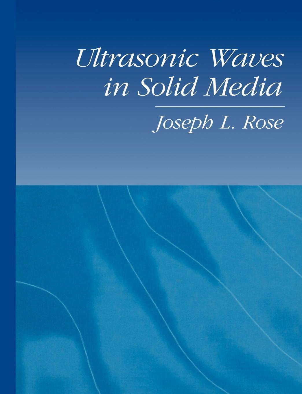 Cover: 9780521548892 | Ultrasonic Waves in Solid Media | Joseph L. Rose | Taschenbuch | 2003