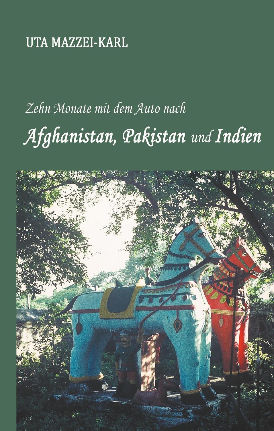 Cover: 9783746915265 | Zehn Monate mit dem Auto nach Afghanistan, Pakistan und Indien | Buch