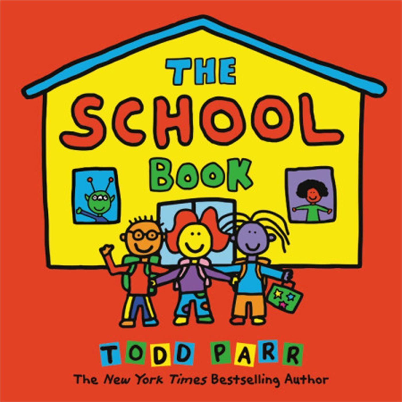 Cover: 9780316423809 | The School Book | Todd Parr | Buch | Englisch | 2019