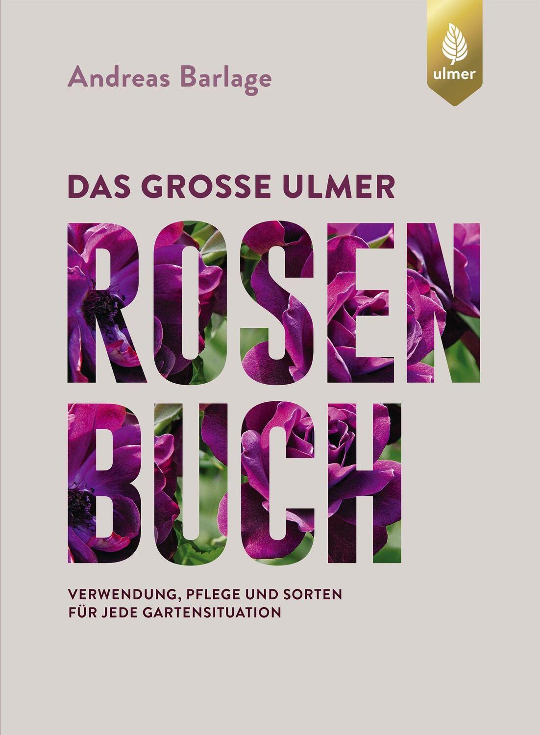Cover: 9783800108152 | Das große Ulmer Rosenbuch | Andreas Barlage | Buch | Deutsch | 2018