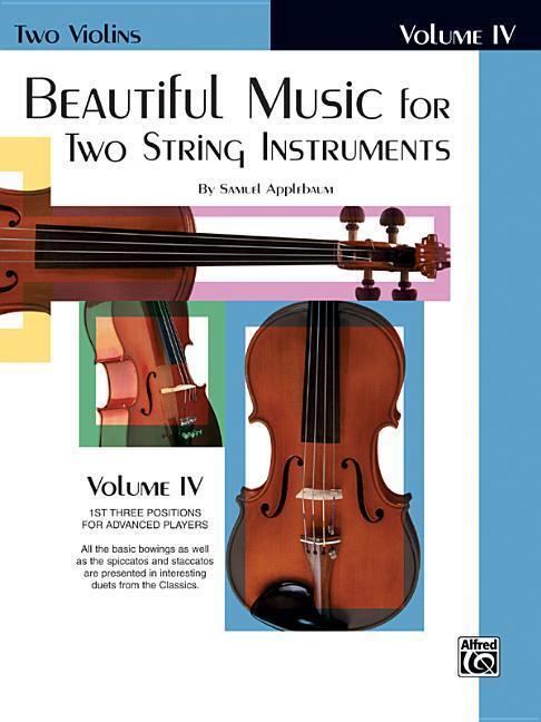Cover: 9780769231181 | Beautiful Music for Two String Instruments Book IV | Samuel Applebaum