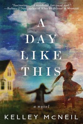 Cover: 9781542030441 | A Day Like This | Kelley McNeil | Taschenbuch | Englisch | 2021