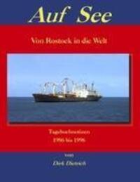 Cover: 9783937413198 | Auf See | Von Rostock in die Welt - Tagebuchnotizen 1986 bis 1996