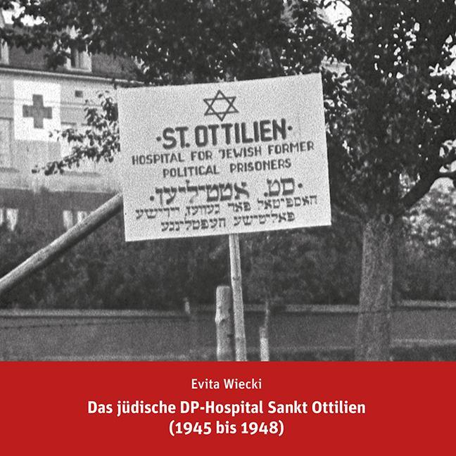 Cover: 9783830682301 | Das jüdische DP-Hospital Sankt Ottilien (1945 bis 1948) | Evita Wiecki