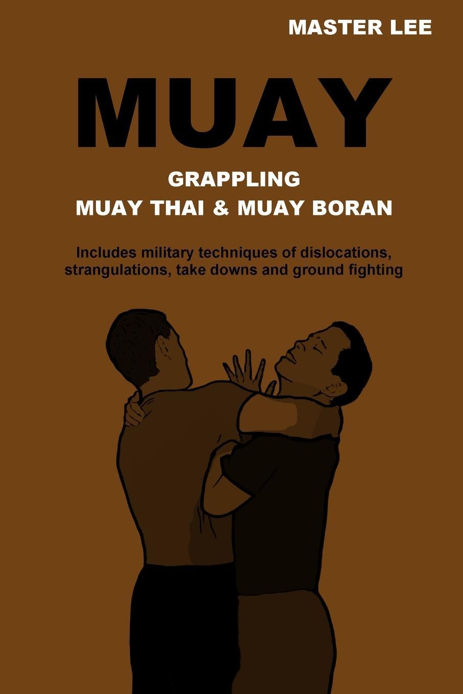 Cover: 9781447784012 | MUAY | Grappling - Muay Thai &amp; Muay Boran | Master Lee | Taschenbuch