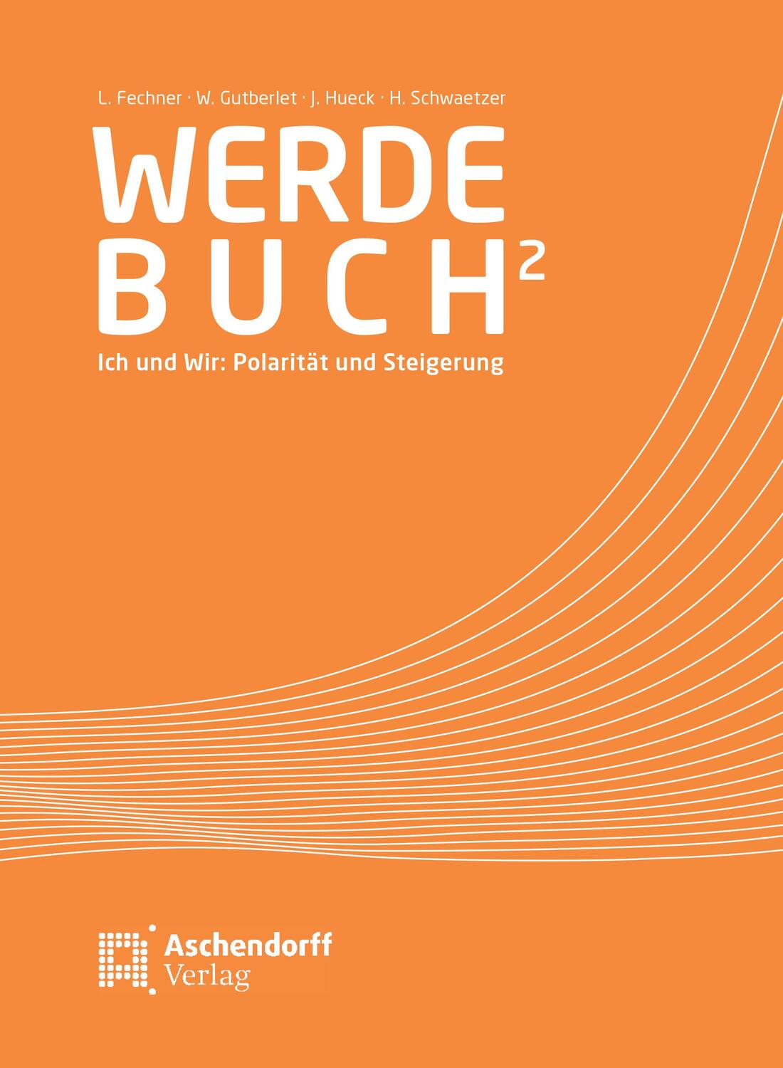 Cover: 9783402247877 | Werdebuch 2 | Ich und Wir: Polarität und Steigerung | Fechner (u. a.)
