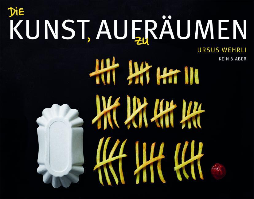 Cover: 9783036956824 | Die Kunst, aufzuräumen | Ursus Wehrli | Buch | GBPocket-Ausgabe | 2013