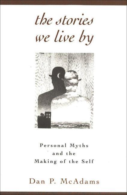 Cover: 9781572301887 | The Stories We Live By | Personal Myths and the Making of the Self