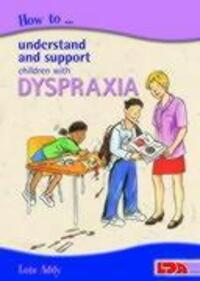 Cover: 9781855033818 | How to Understand and Support Children with Dyspraxia | Lois Addy