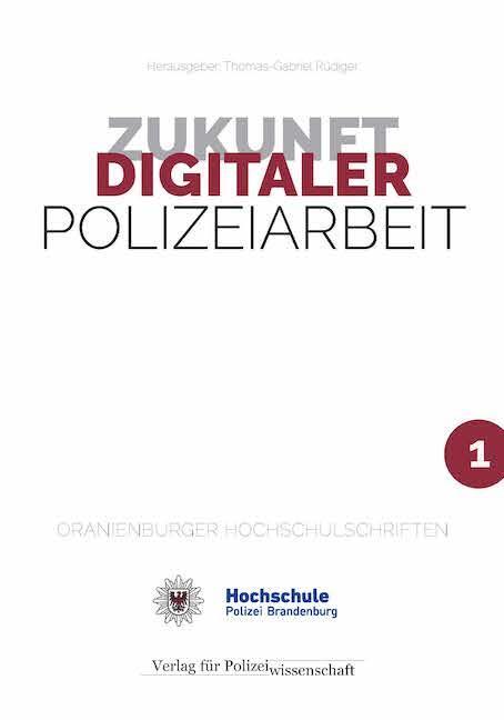 Cover: 9783866766938 | Zukunft Digitaler Polizeiarbeit | Thomas-Gabriel Rüdiger | Taschenbuch